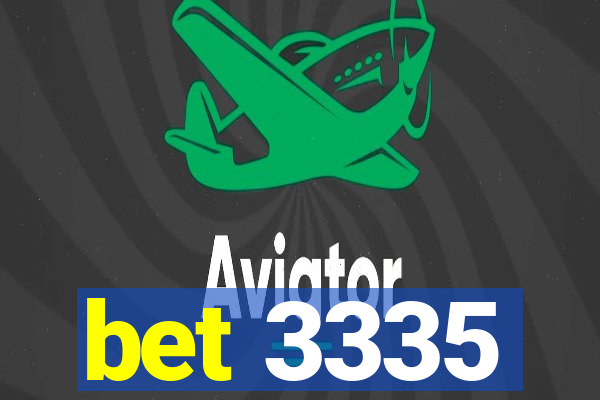 bet 3335